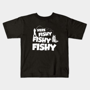 Here Fishy Fishy Fishy Funny Friend Kids T-Shirt